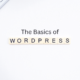 Basics of WordPress