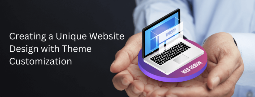 Creating a Unique Website Design with Theme Customization