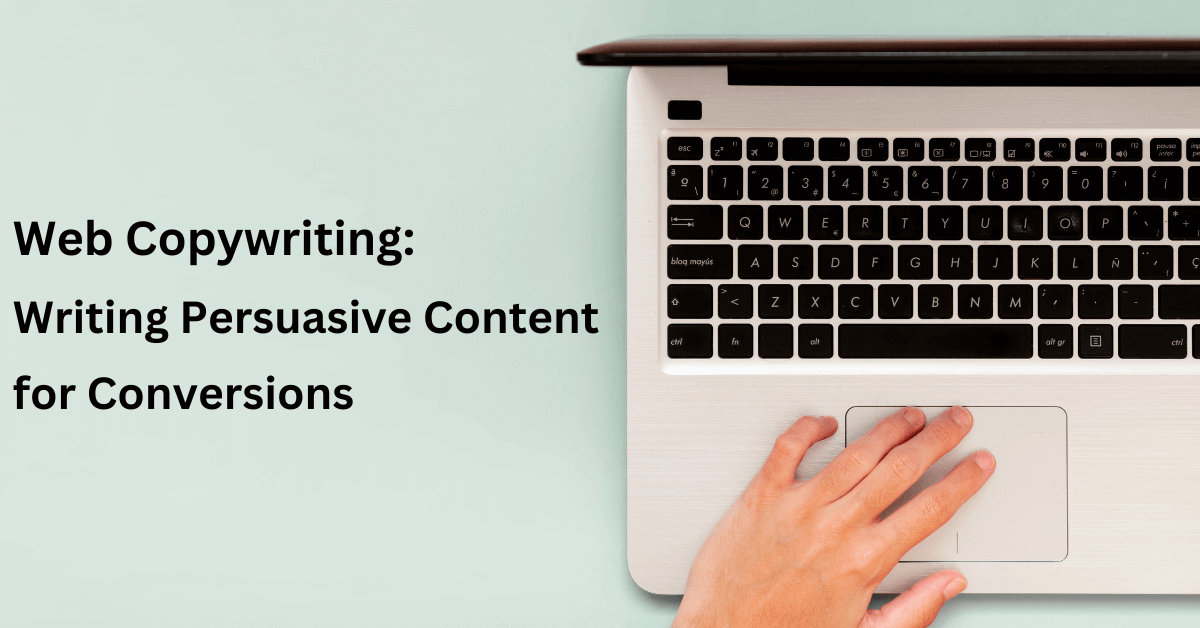 Web Copywriting Writing Persuasive Content for Conversions