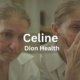 Celine Dion Health