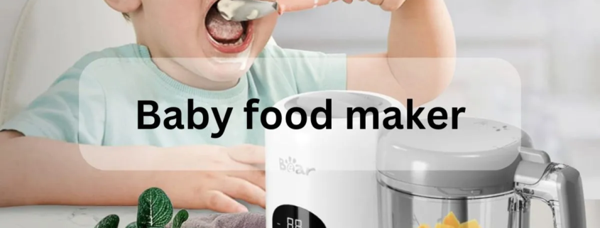 Baby food makers