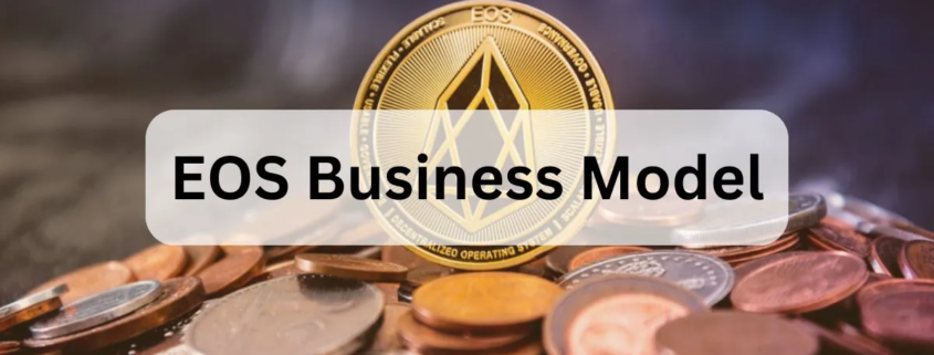 EOS Business Model